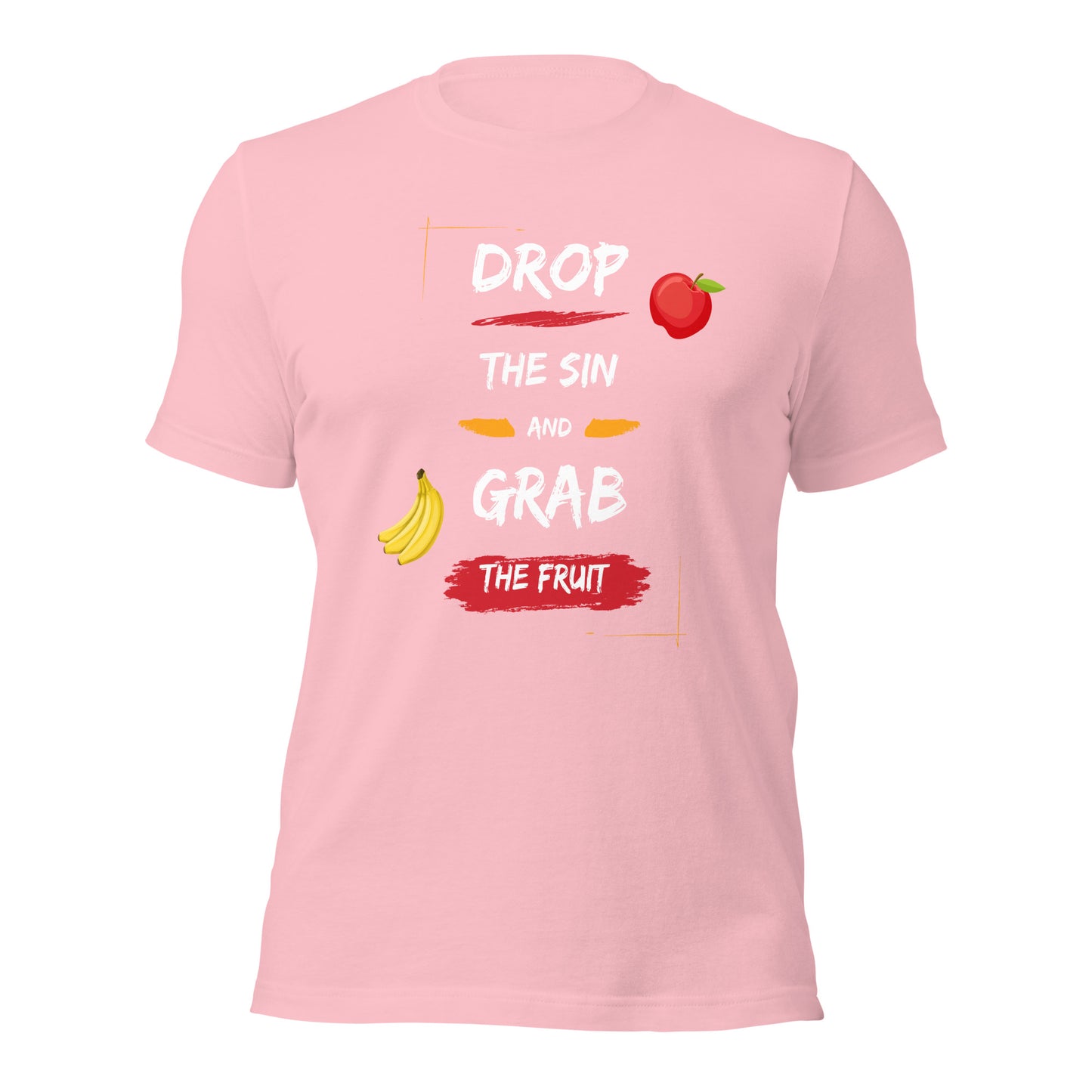 Drop The Sin, Grab The Fruit T-shirt