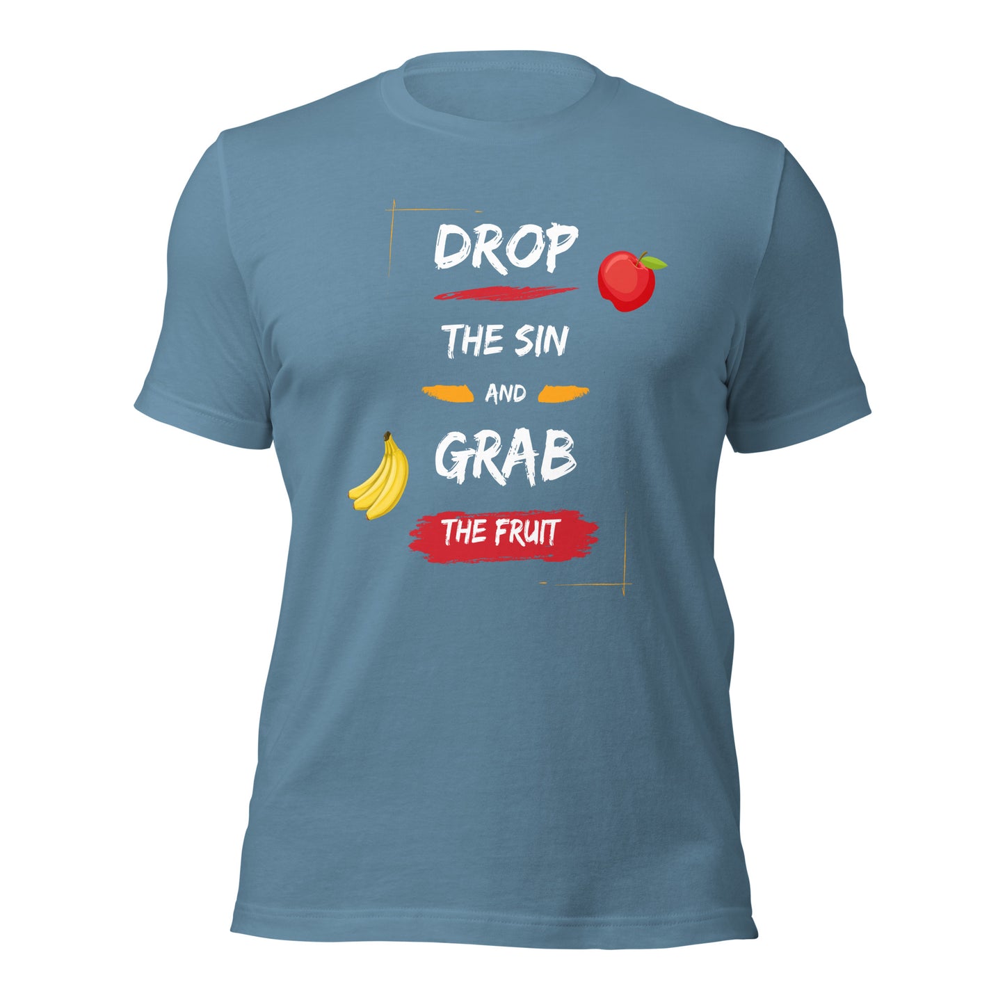 Drop The Sin, Grab The Fruit T-shirt